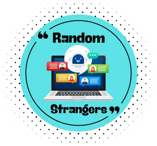 Yabancılarla Sohbet Et Rastgele Yabancılar